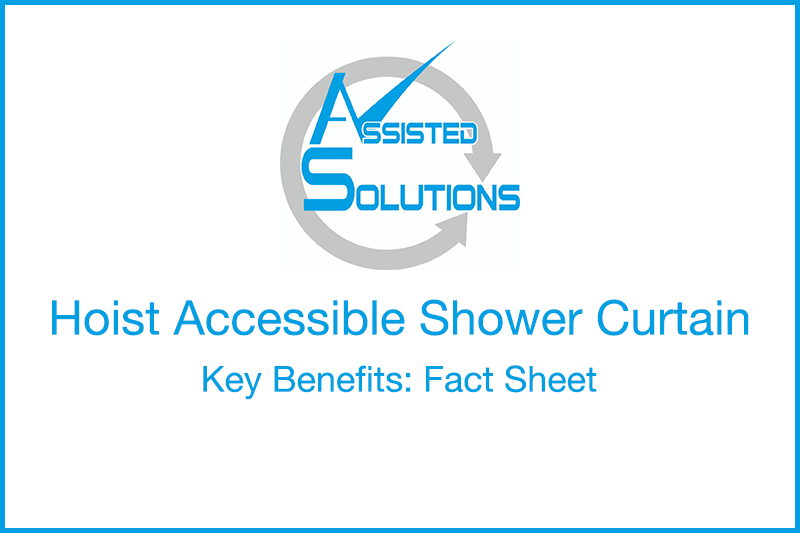 Local Authority 2 Hoist Accessible Shower Curtain: Fact Sheet
